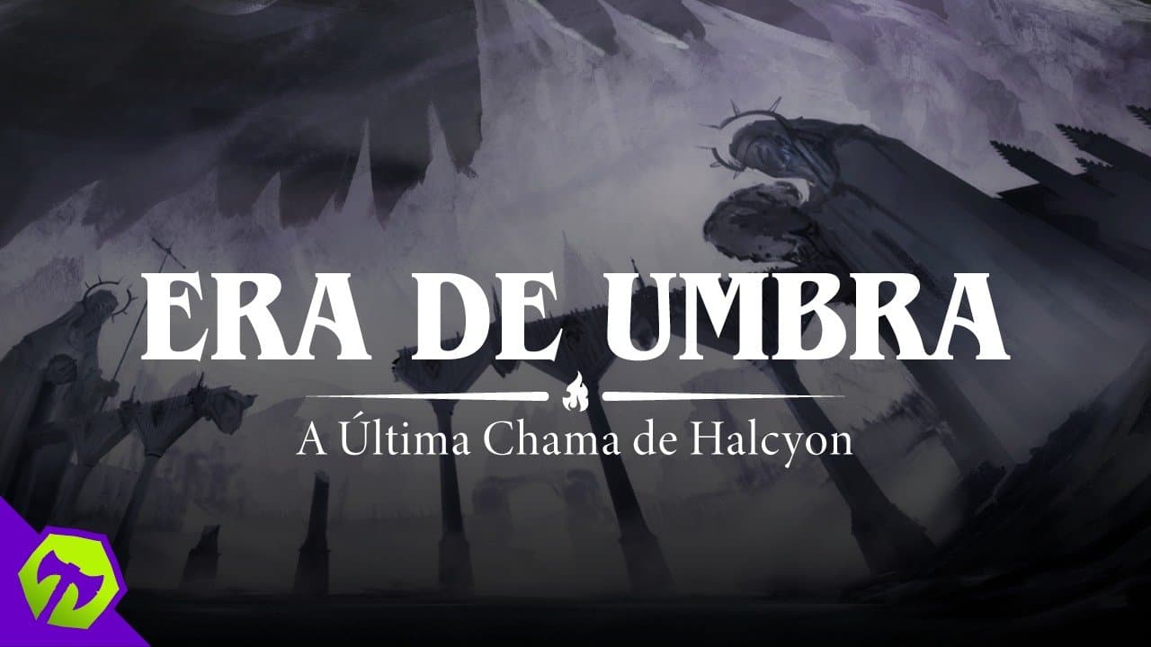 Era da Umbra: A Última Chama de Halcyon